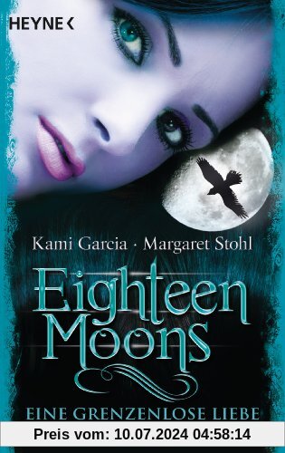 Eighteen Moons - Eine grenzenlose Liebe: Roman